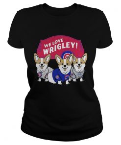 Chicago Cubs Corgi we love wrigley  Classic Ladies