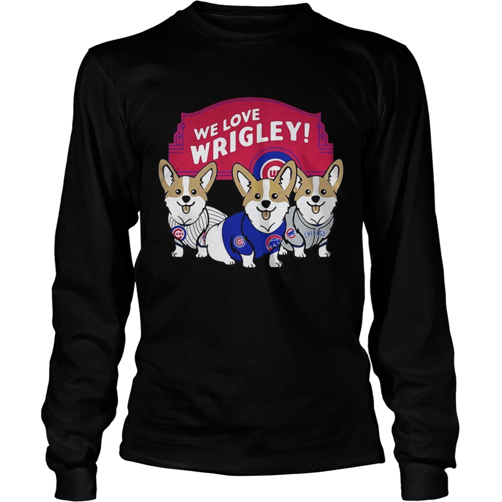 Chicago Cubs Corgi we love wrigley LongSleeve