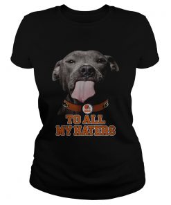 Cleveland Browns to all my haters Pitbull  Classic Ladies