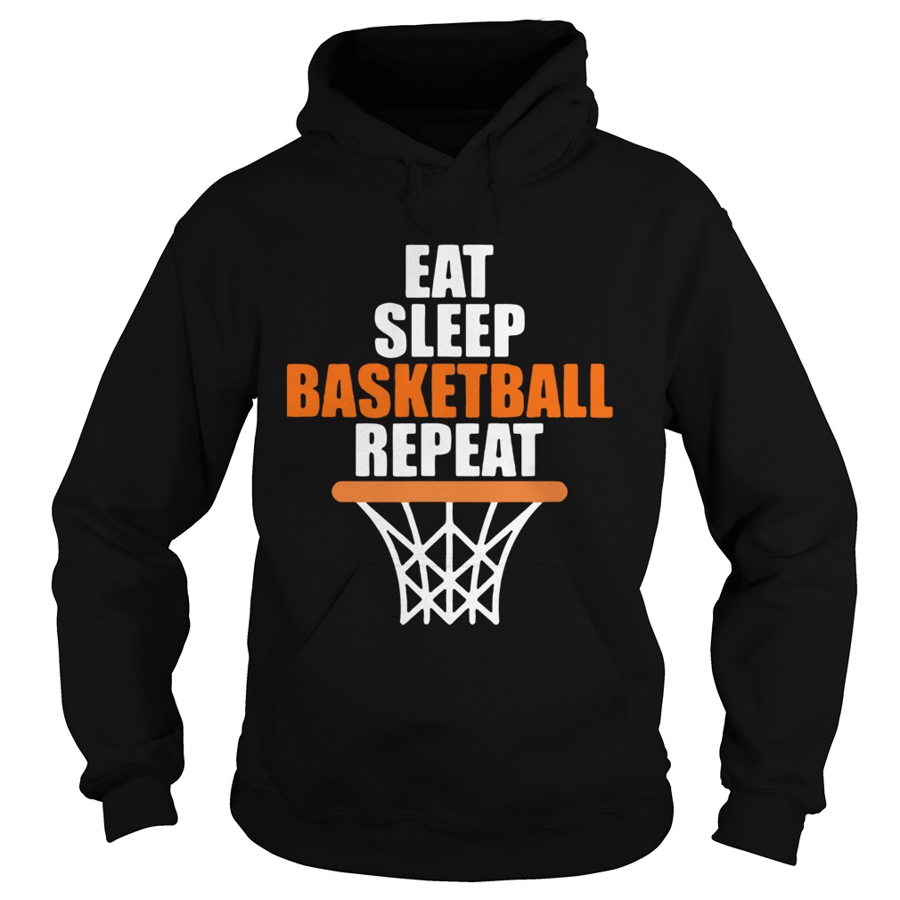 Eat sleep basketball repeat Hoodie