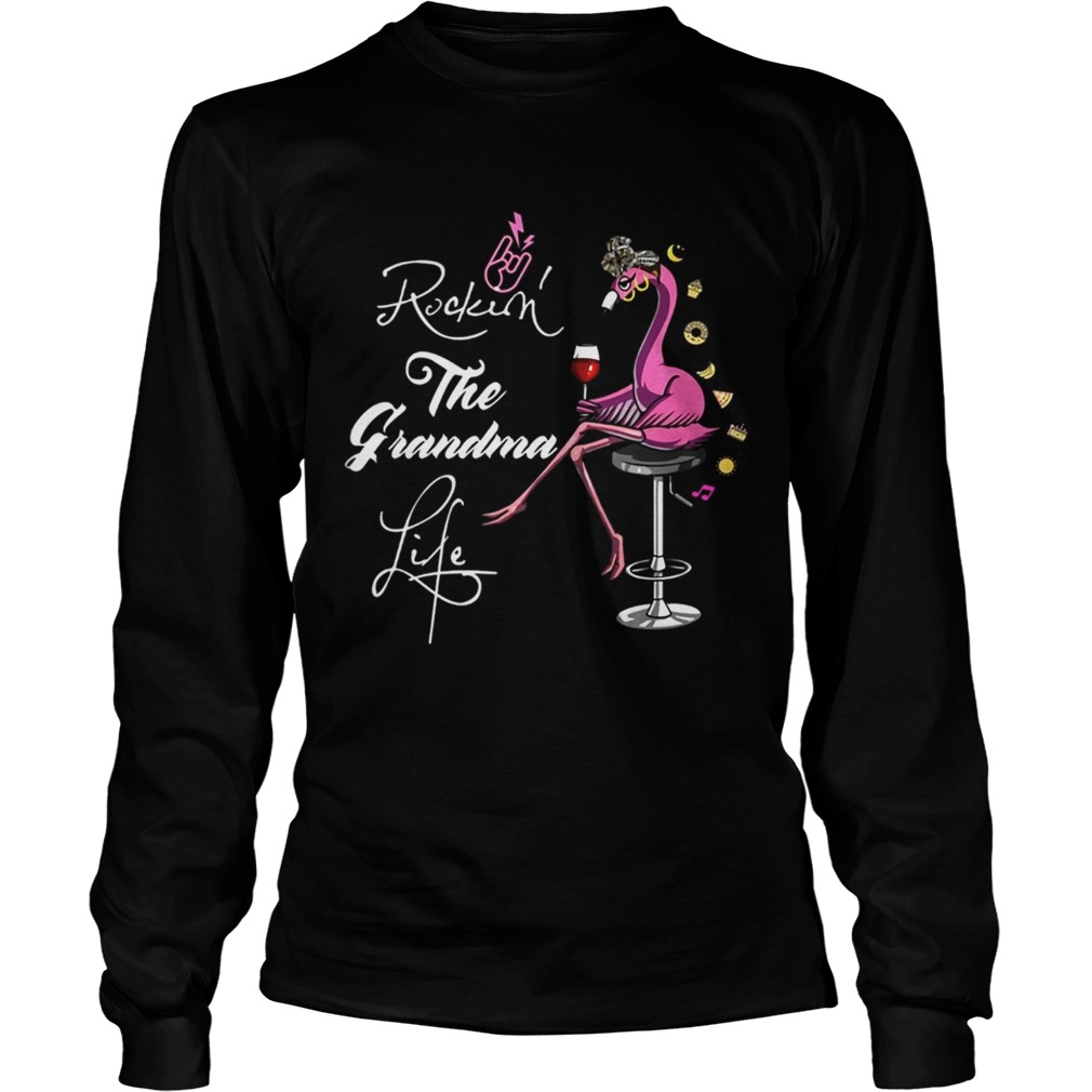 Flamingo Wine Rockin The Grandma Life TShirt LongSleeve