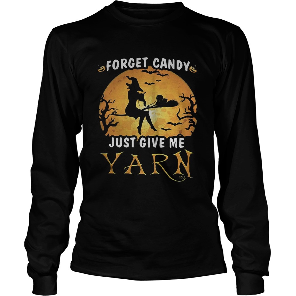 Forget candy just give me yarn Halloween moon LongSleeve