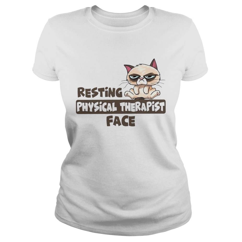 Grumpy cat resting physical therapist face Classic Ladies