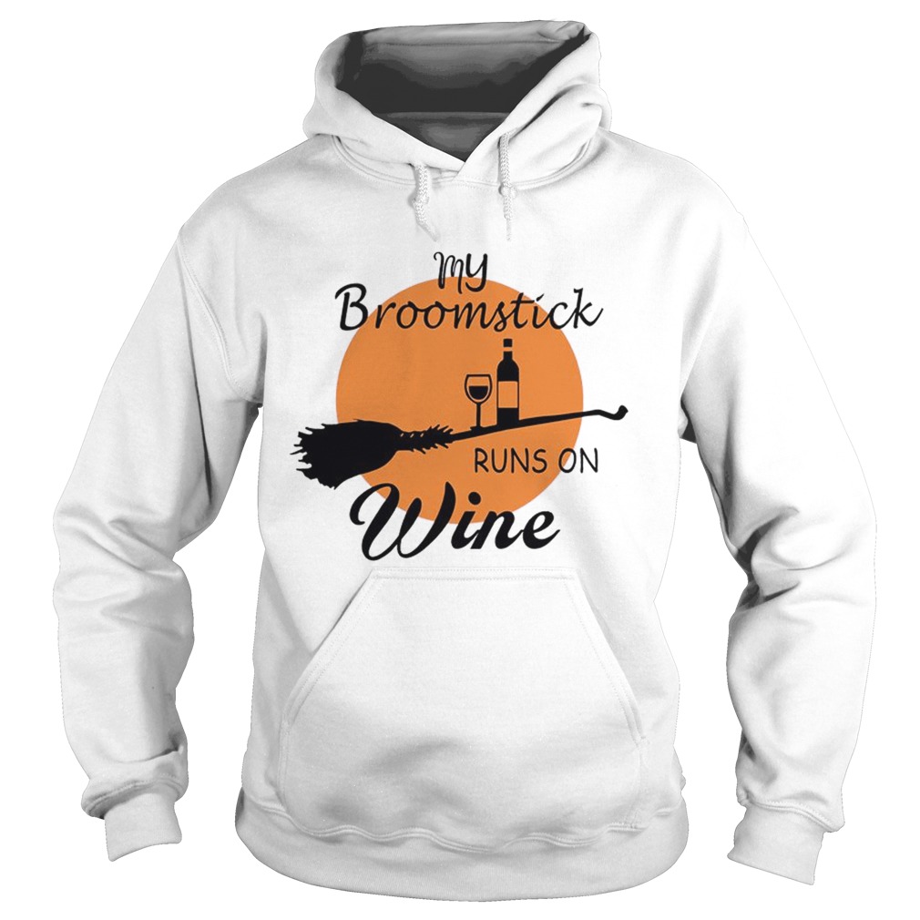 Halloween My Broom Stick Runs On Wine TShirt Hoodie