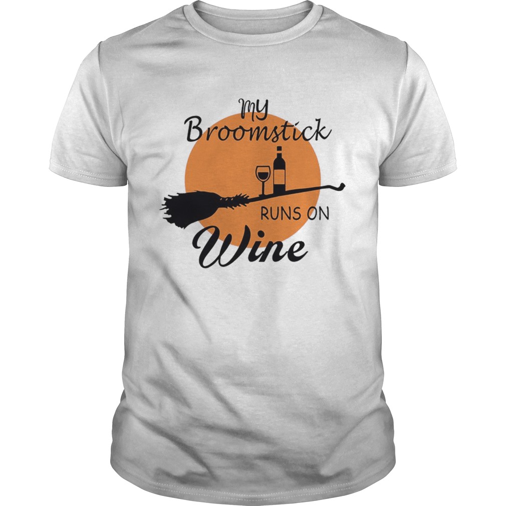 Halloween My Broom Stick Runs On Wine TShirt