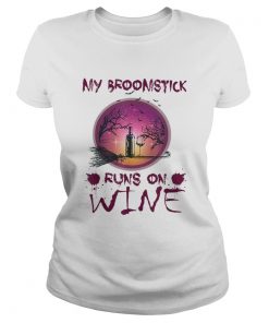 Halloween My Broomstick Runs On Wine  Classic Ladies