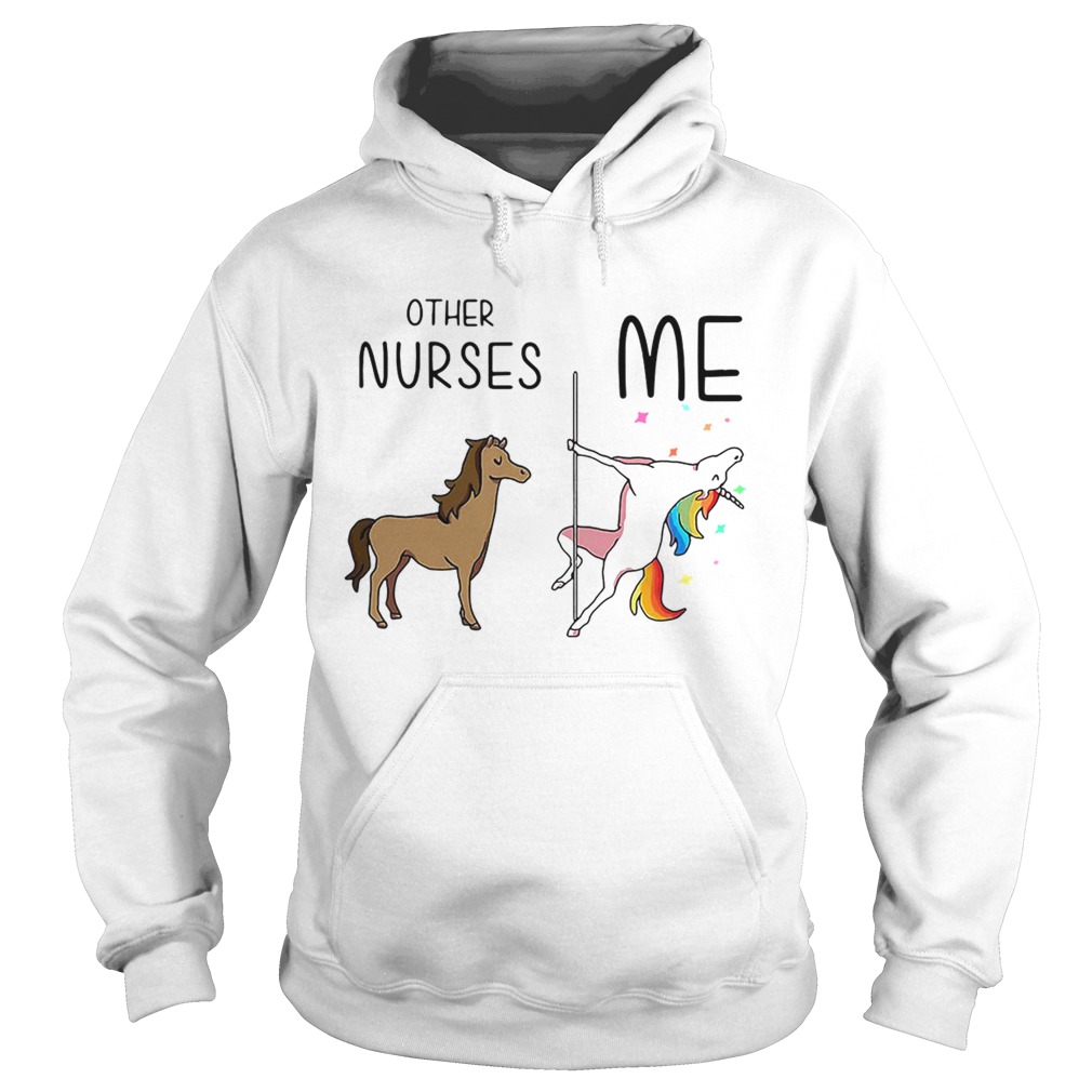 Horse unicorn pole dance other nurses me Hoodie