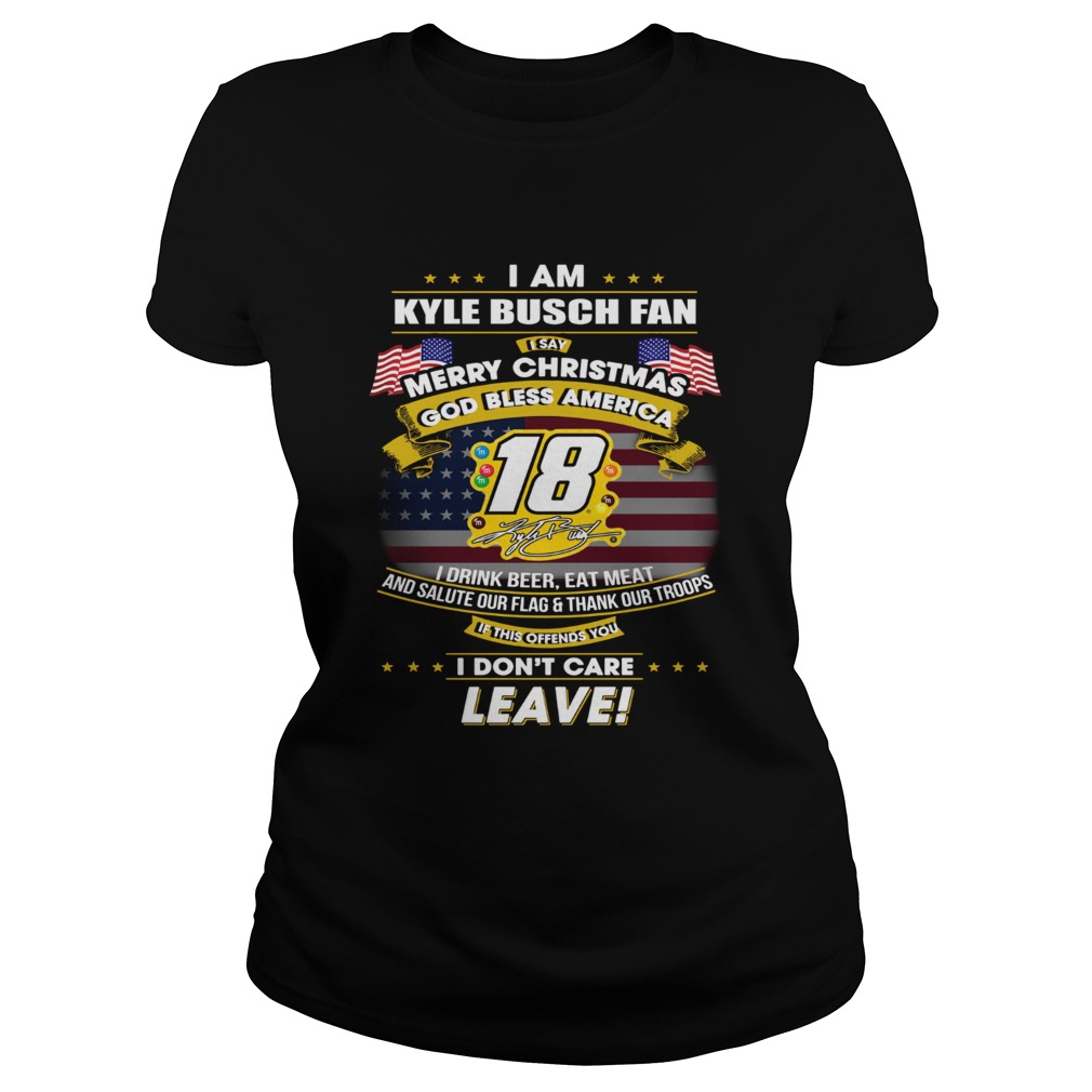 I am Kyle Busch fan I say Merry Christmas God bless America Classic Ladies