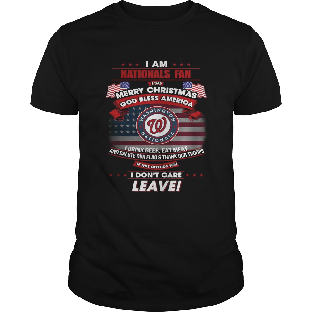 I am Nationals fan I say Merry Christmas god bless America shirt