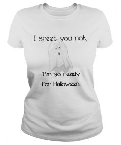 I sheet you not Im so ready for Halloween  Classic Ladies