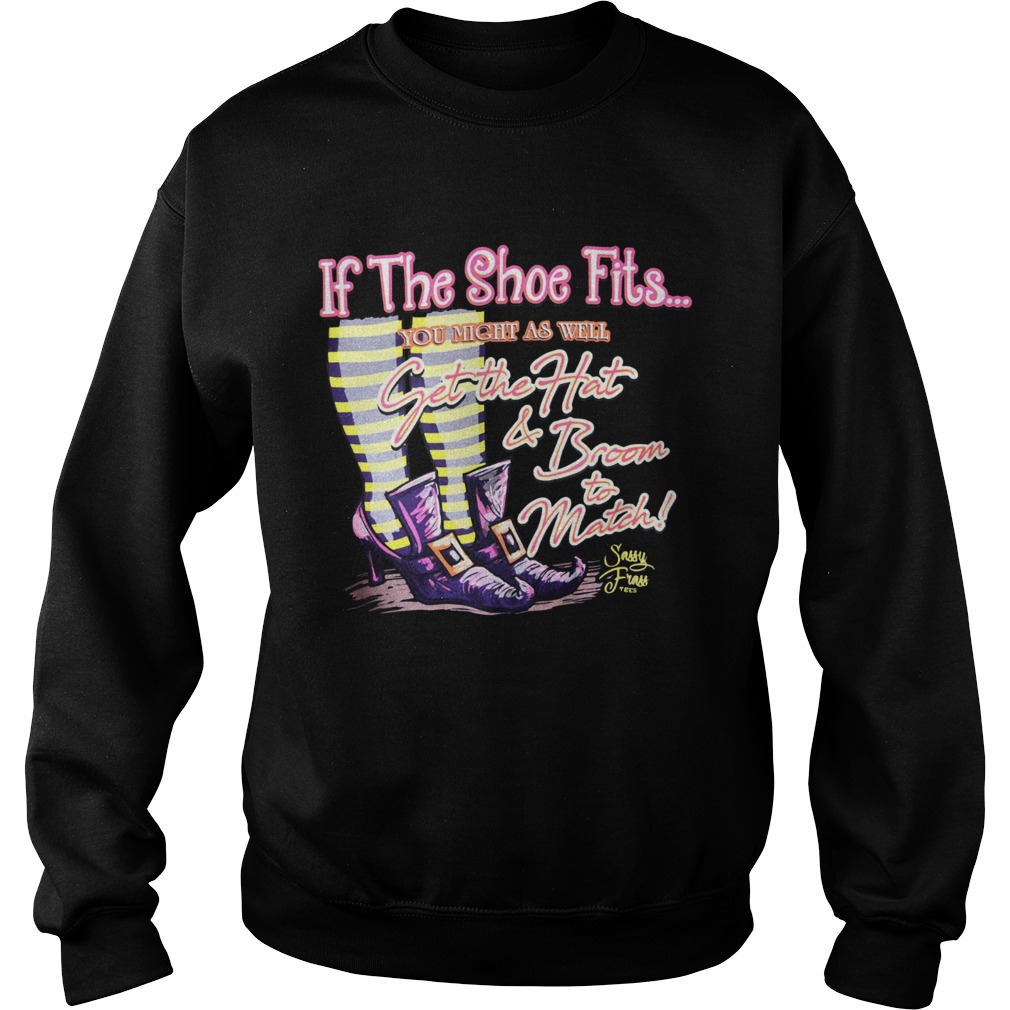 If the shoes fits you might as well get the hat and broom to match Halloween Sweatshirt