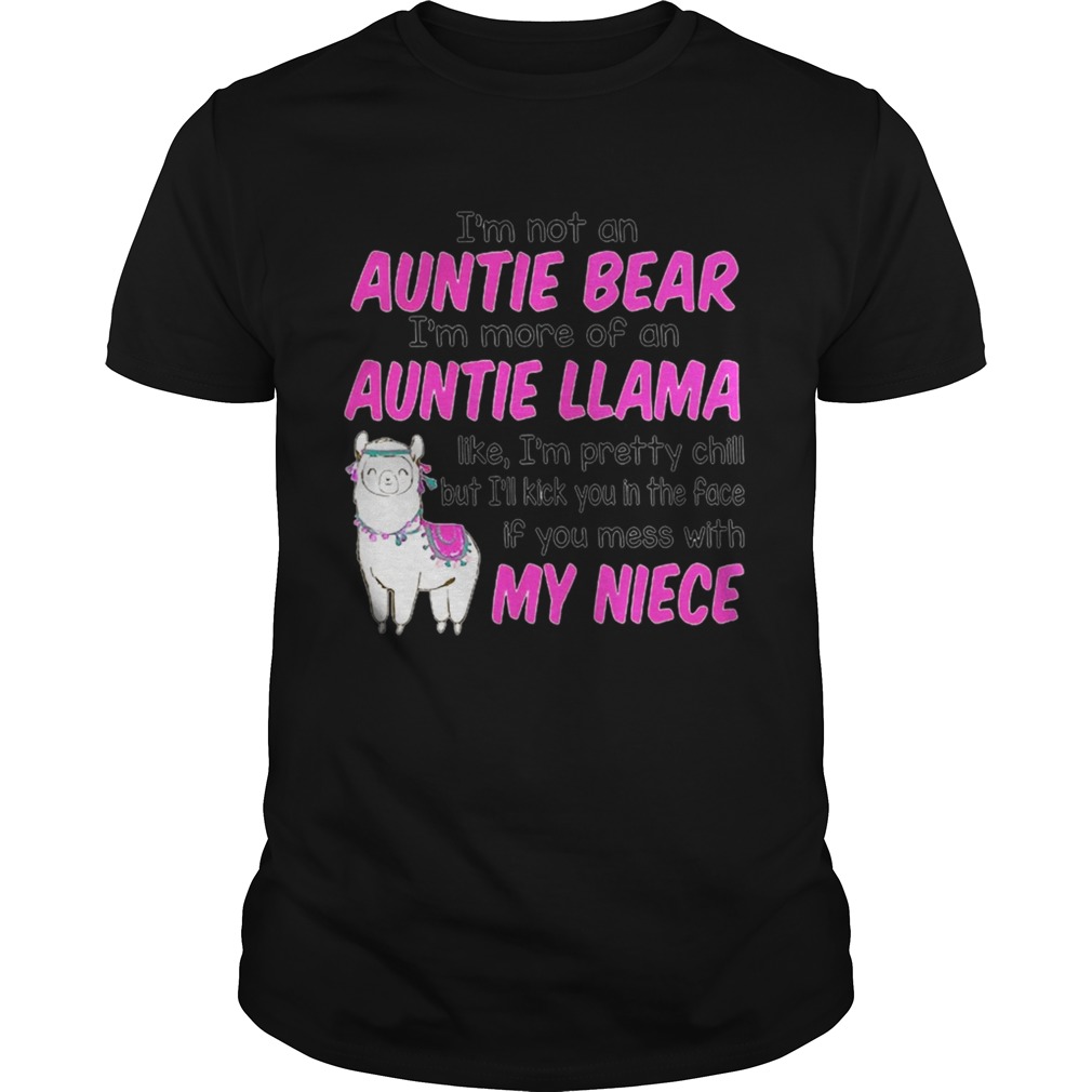 Im not an auntie bear Im more of an auntie llama like TShirt