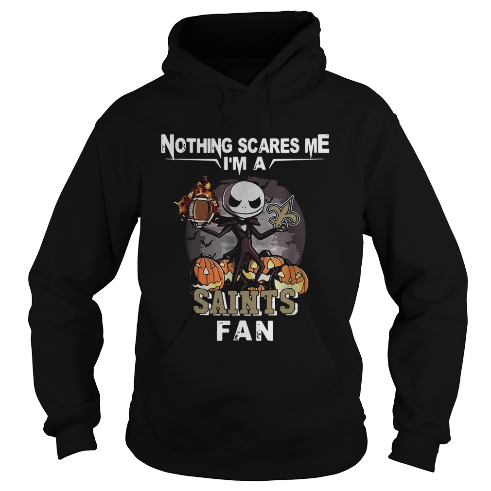 Jack Skellington nothing scares me Im a New Orleans Saints fan Hoodie