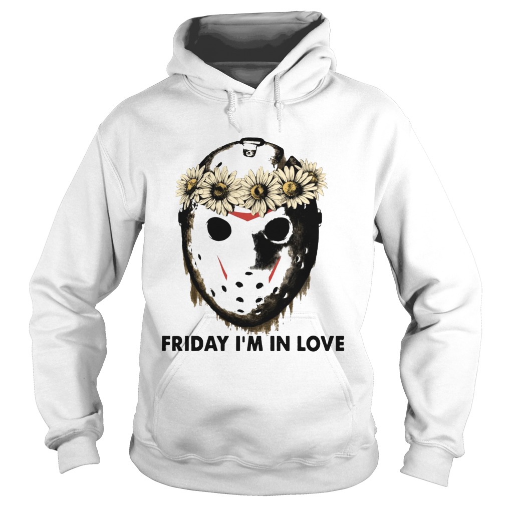 Jason Voorhees Friday Im in love Hoodie