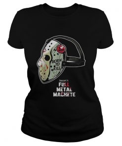 Jason Voorhees I love Mom born to kill  Classic Ladies