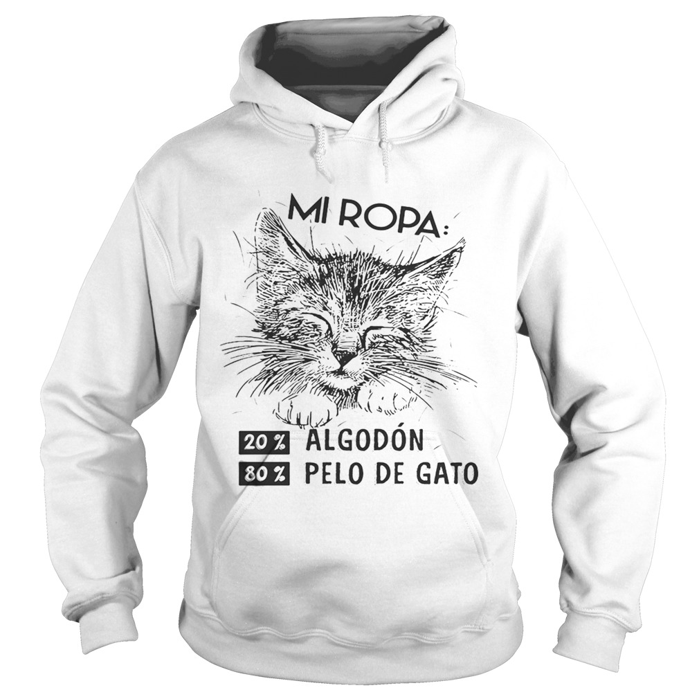 Mi Ropa 20 Algodon 80 Pelo De Gato Shirt Hoodie