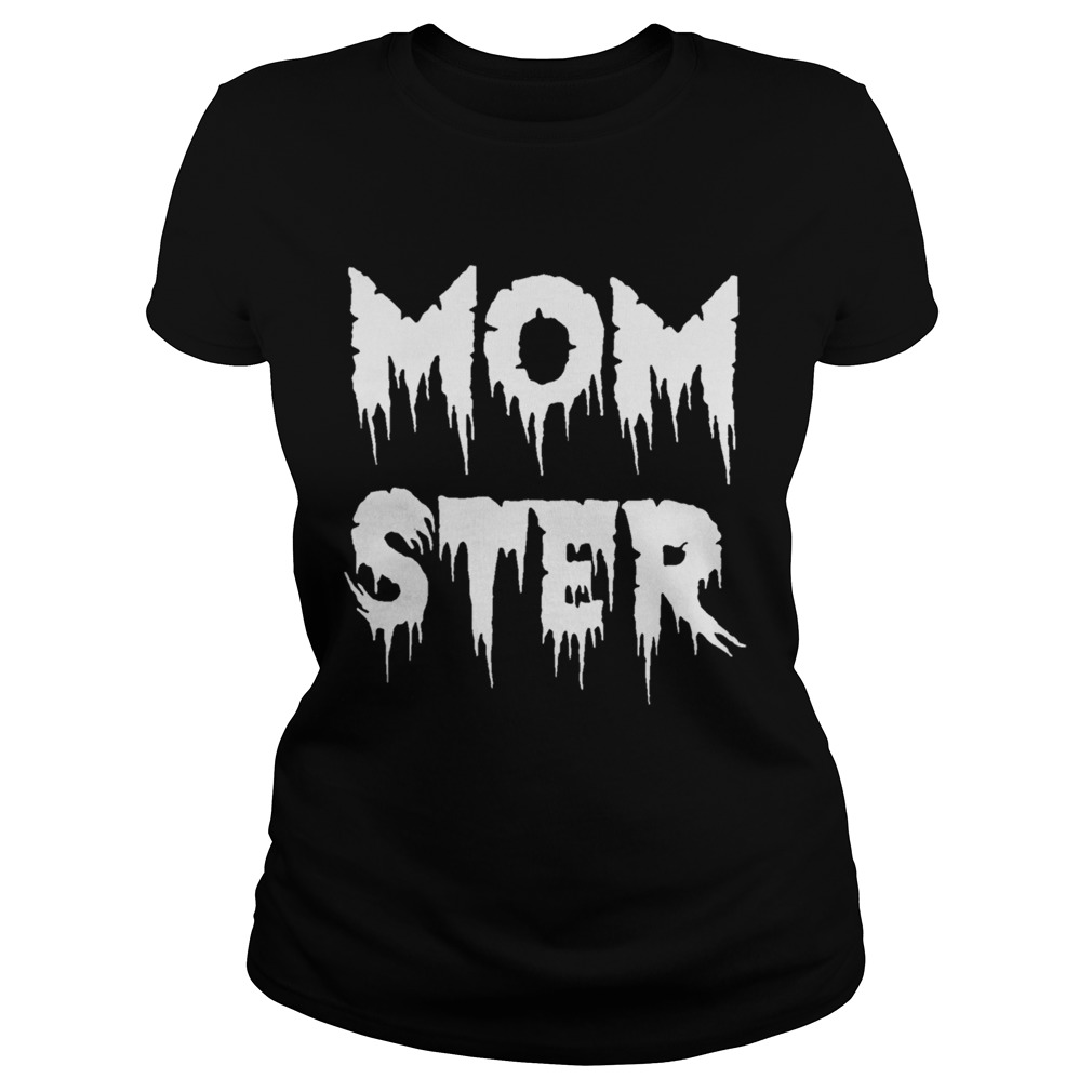 Momster Halloween Costume Funny TShirt Classic Ladies