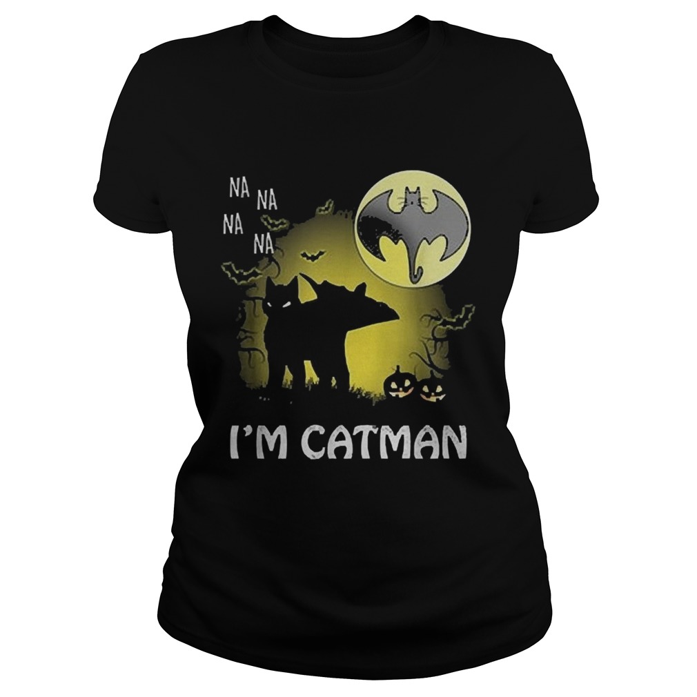 Na na na na Im catman black Halloween moon Classic Ladies