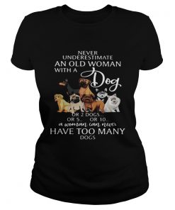 Never underestimate an old woman with a dog  Classic Ladies