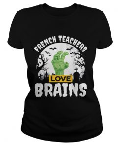 Nice Halloween Teacher Gift French Teachers Love Brains  Classic Ladies