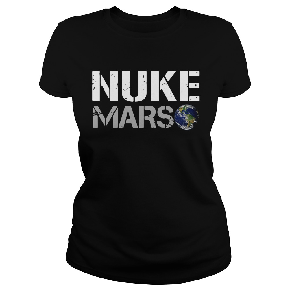 Nuke Mars Elon Musk Classic Ladies