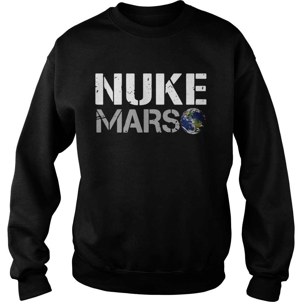 Nuke Mars Elon Musk Sweatshirt