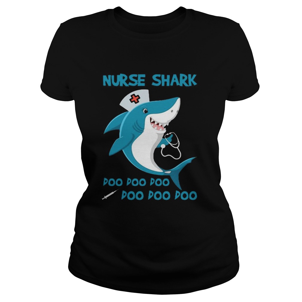 Nurse Shark Doo Doo Doo T Classic Ladies