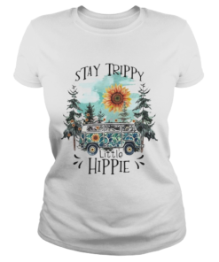 Stay trippy little hippie  Classic Ladies