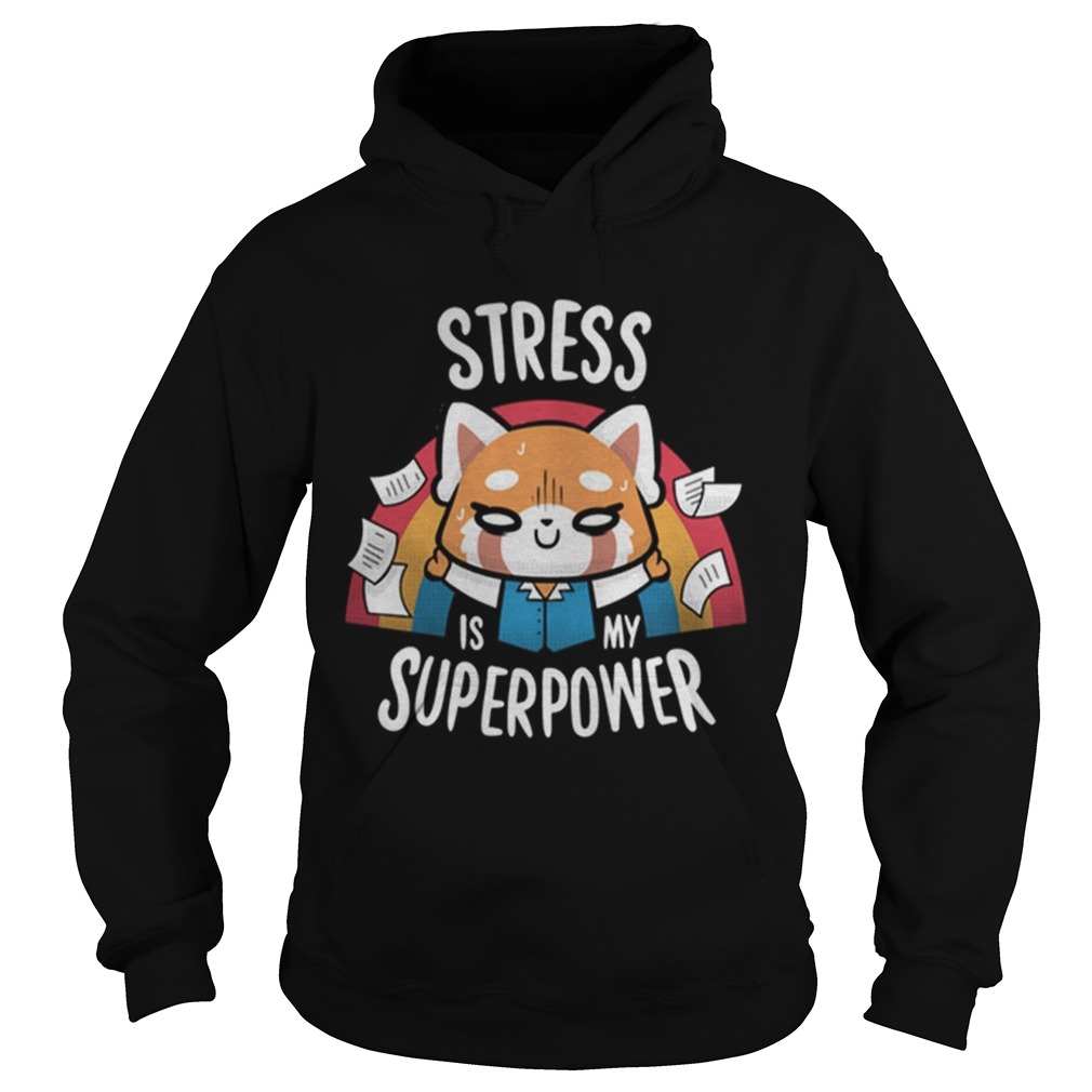 Stress is my superpower Hoodie