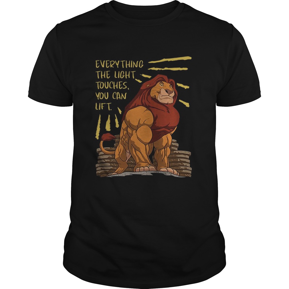 The Lion King Everything The Light Touches You Can Lift Mufasa Gymer Shirt