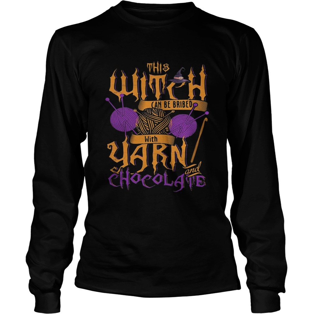 The witch can be bribed with yarn chocolate Halloween LongSleeve