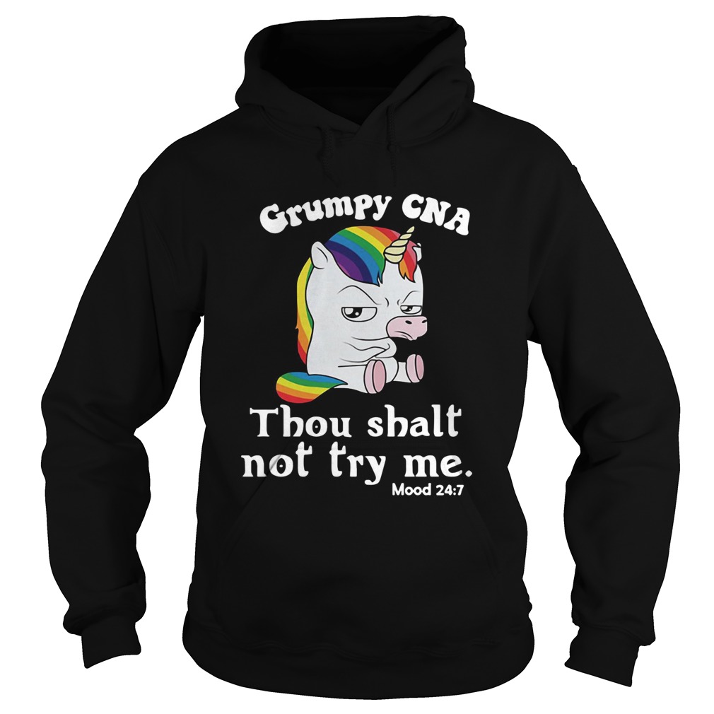 Unicorn Grumpy CNA thou shalt not try me Hoodie