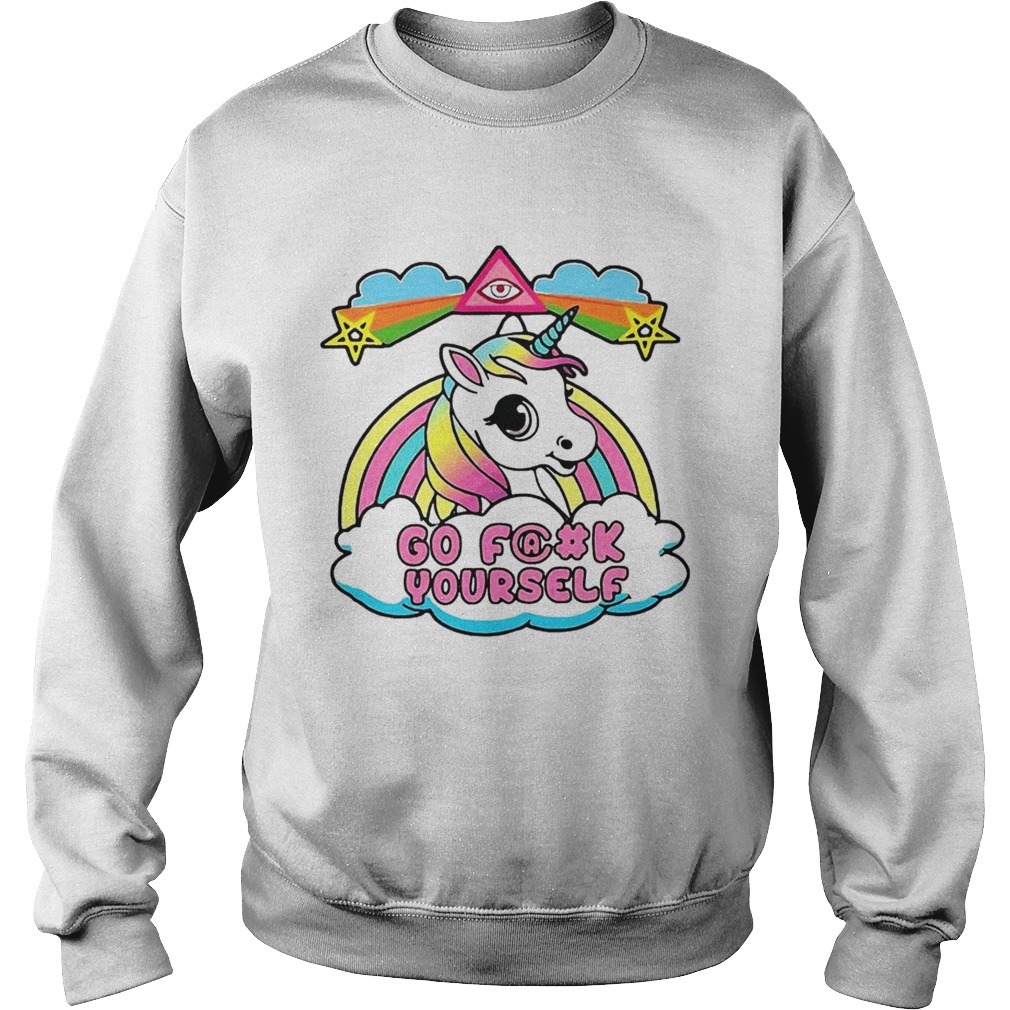 Unicorn go fuck yourself Sweatshirt