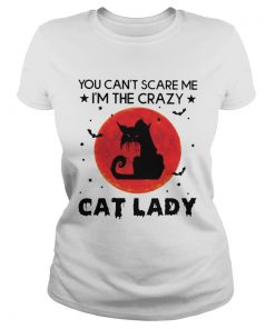 You Cant Scare Me Im The Crazy Cat Lady Halloween T Classic Ladies