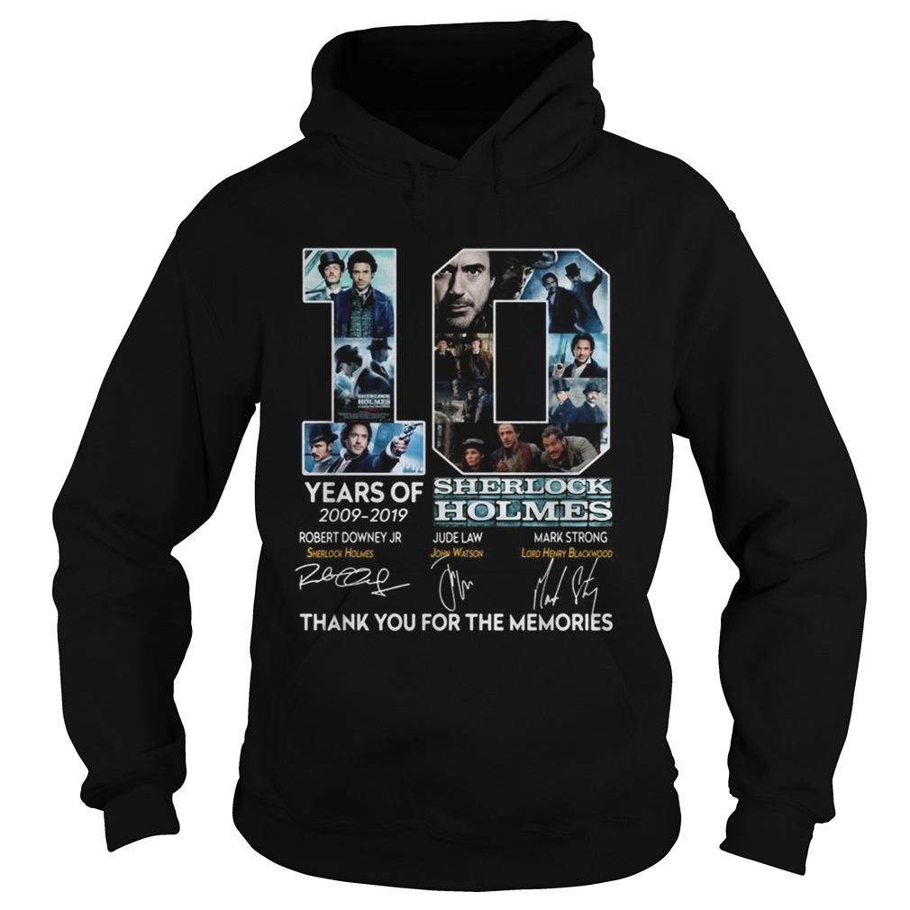 10 years of 20092019 Sherlock Holmes thank you for the memories Hoodie