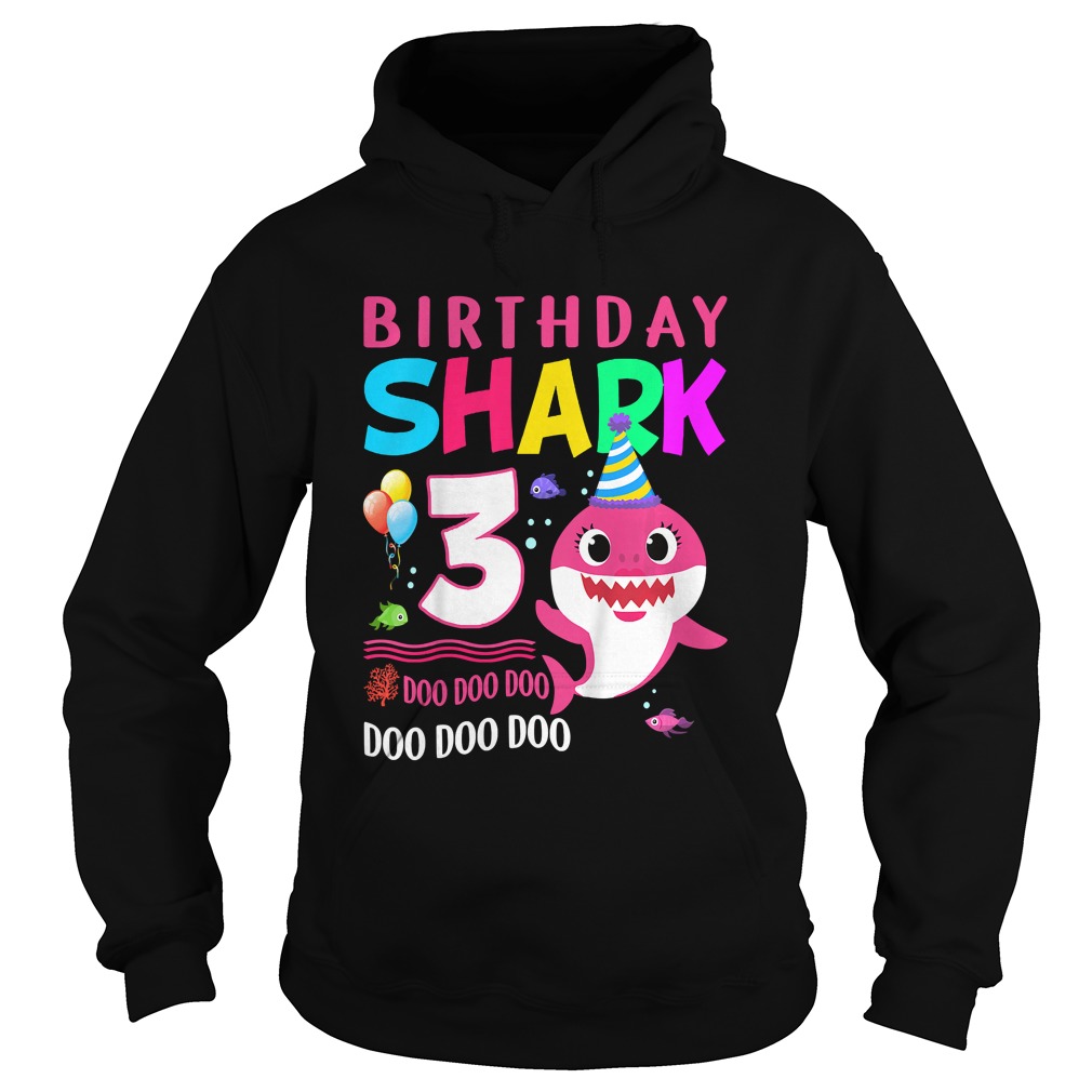 1568974983Kids Baby Shark 3 Years Old 3rd Birthday Doo Doo Shirt Hoodie