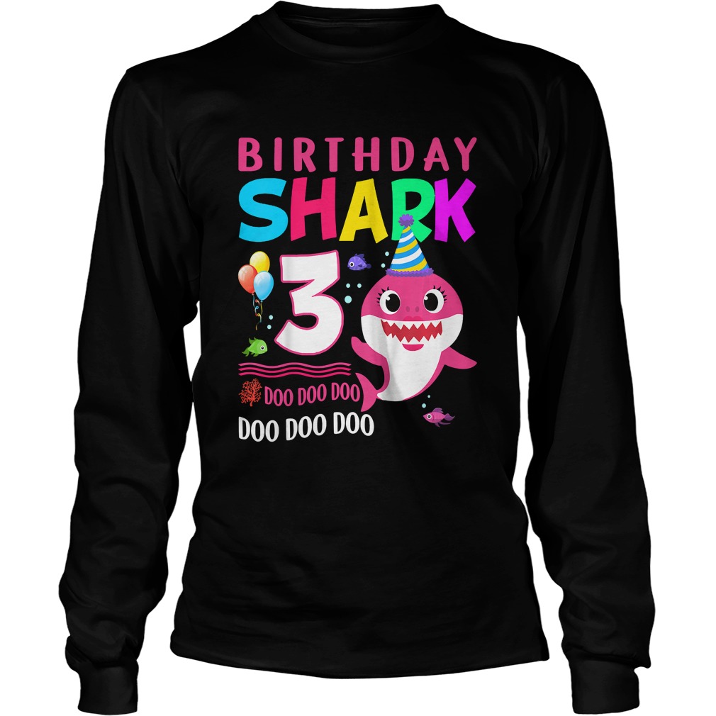 1568974983Kids Baby Shark 3 Years Old 3rd Birthday Doo Doo Shirt LongSleeve