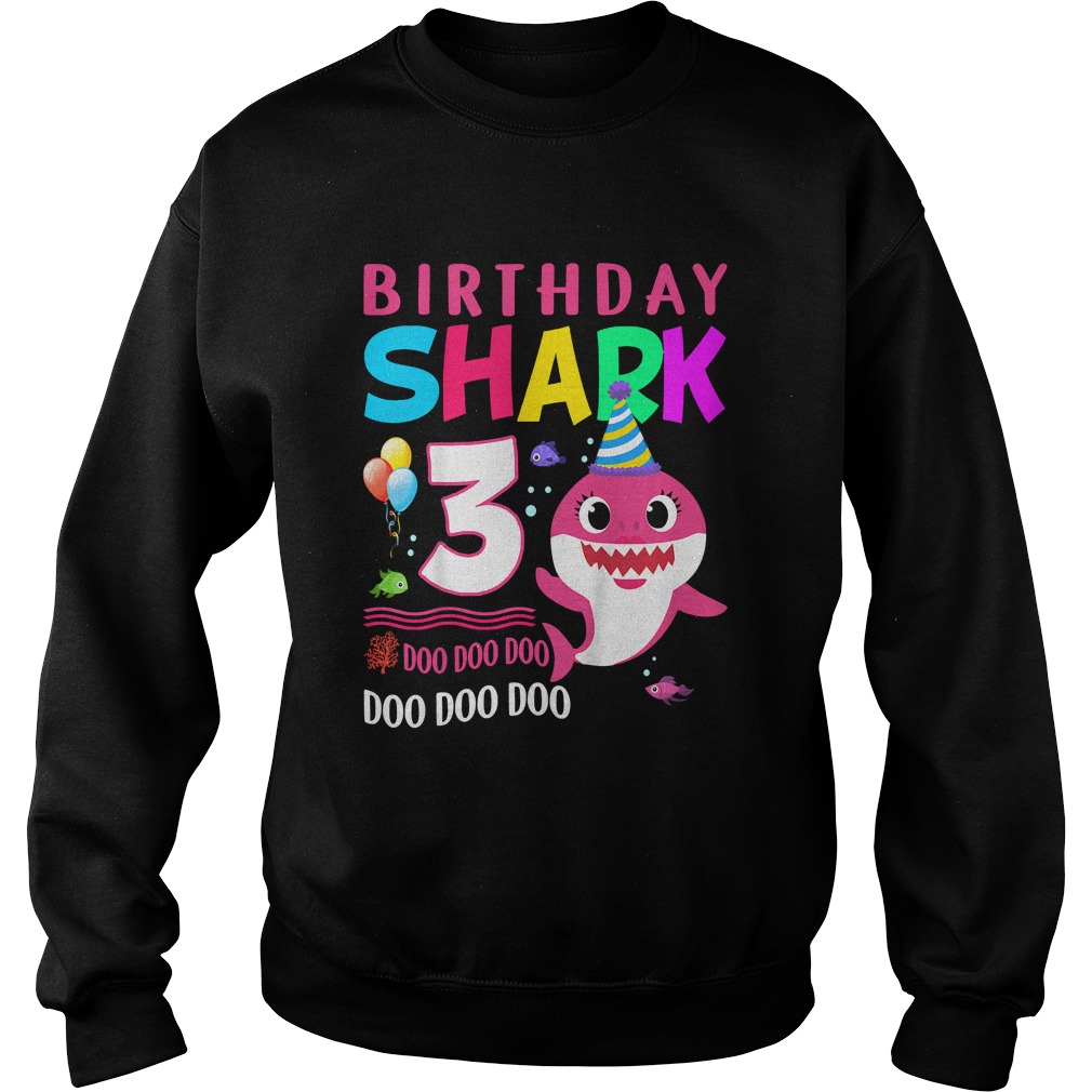 1568974983Kids Baby Shark 3 Years Old 3rd Birthday Doo Doo Shirt Sweatshirt