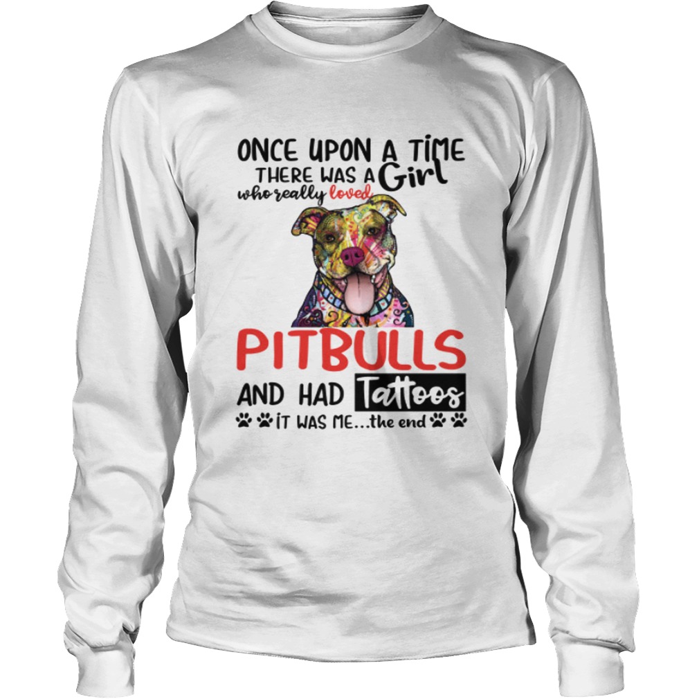 A Girl Who Really Loved Pitbulls And Had Tattoos Funny Shirt LongSleeve