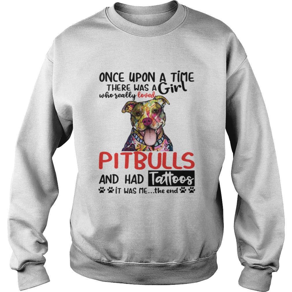 A Girl Who Really Loved Pitbulls And Had Tattoos Funny Shirt Sweatshirt