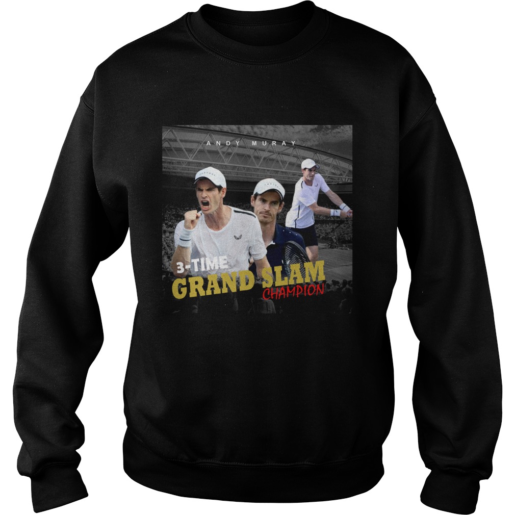 Andy Murray 3 time Grand Slam champion Sweatshirt