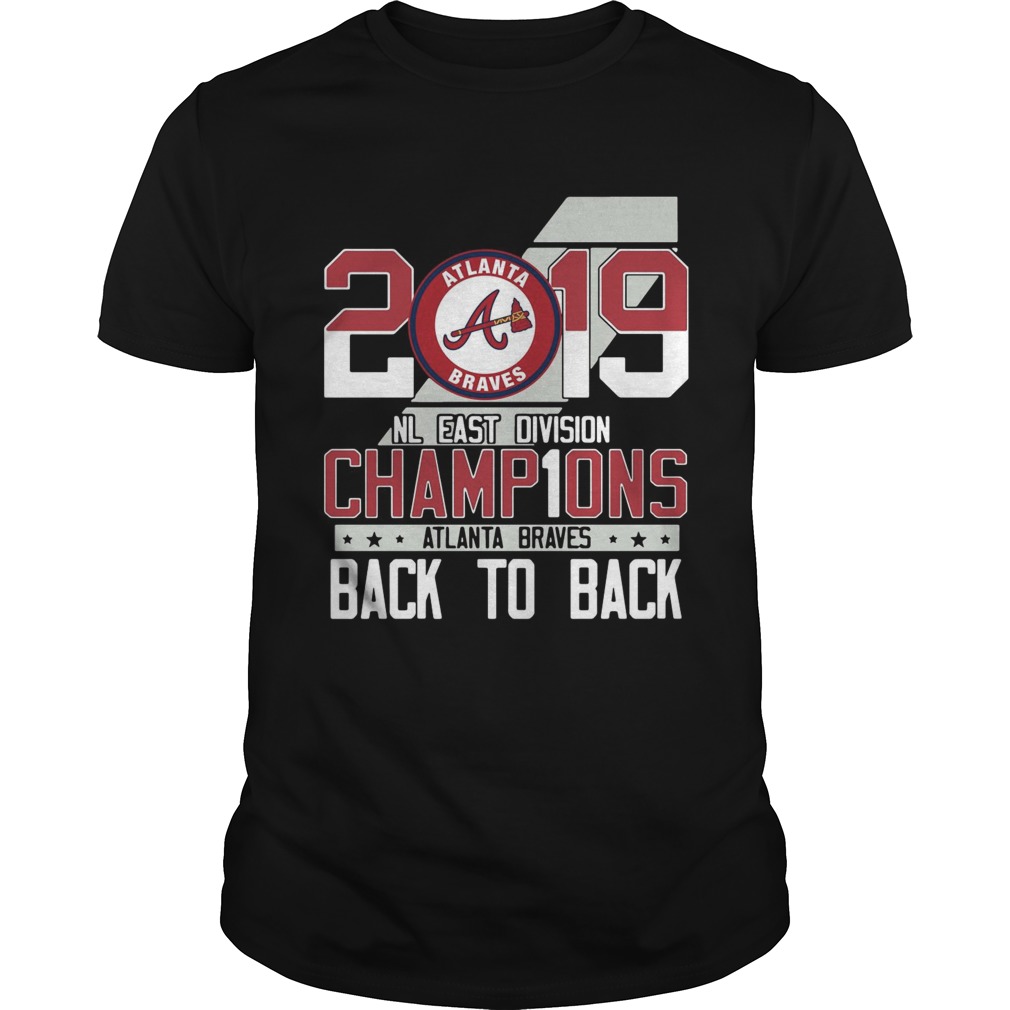 Atlanta Braves 2019 NL East division Champions back to back shirt