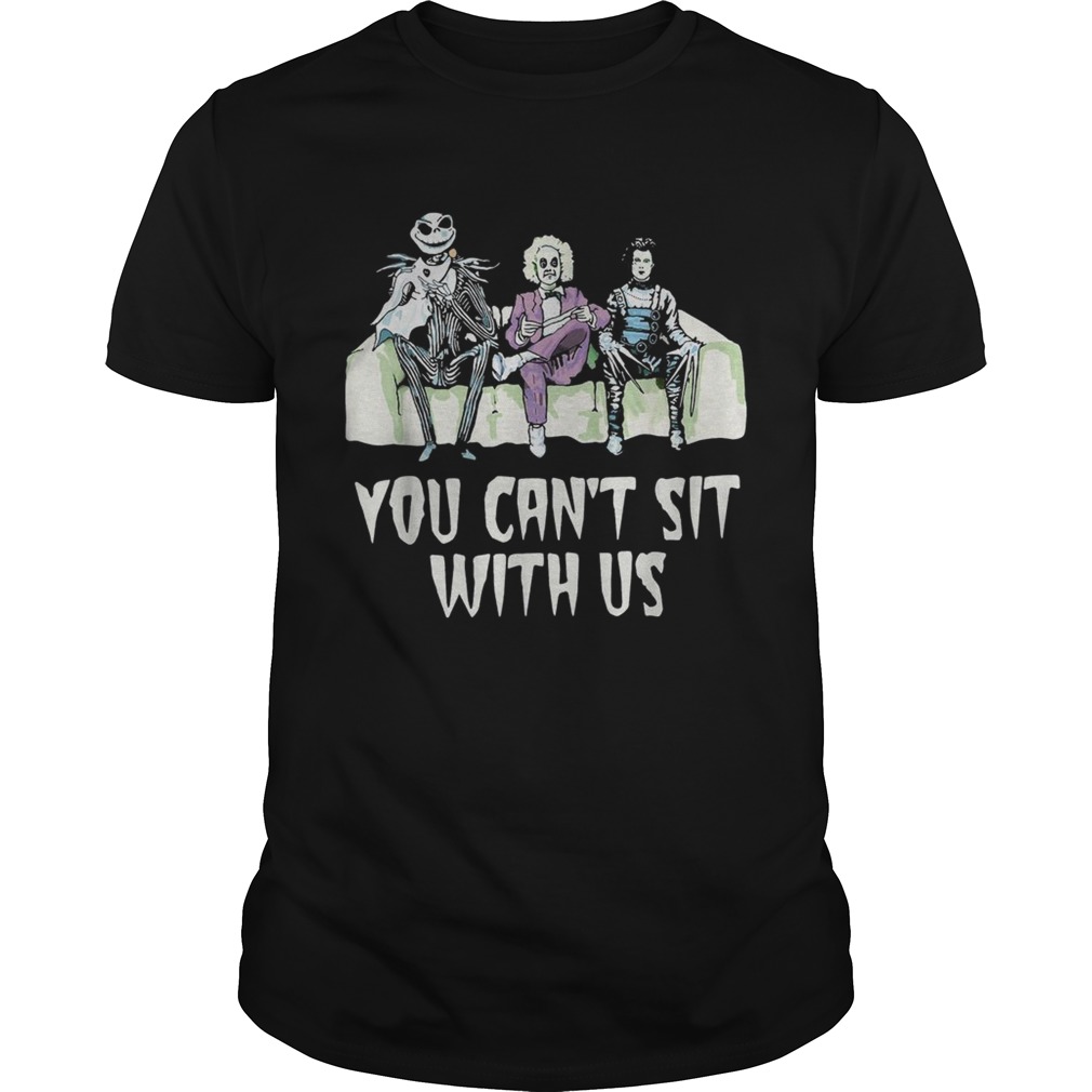 Beetlejuice Edward Jack You cant sit with us shirt