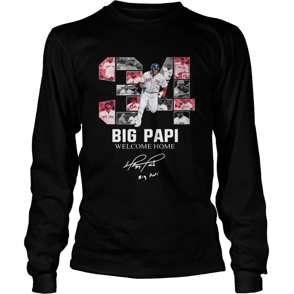 Big Papi welcome home Boston Red Sox LongSleeve