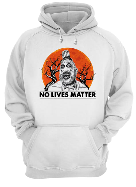 Captain Spaulding No lives Matter Unisex Hoodie