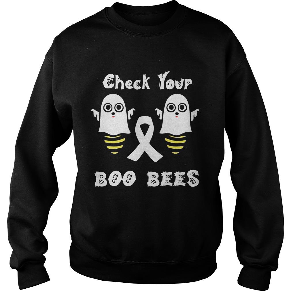 Check your boo bees ghost Sweatshirt