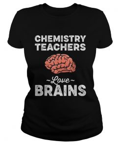 Chemistry Teachers Love Brains Teacher Halloween  Classic Ladies