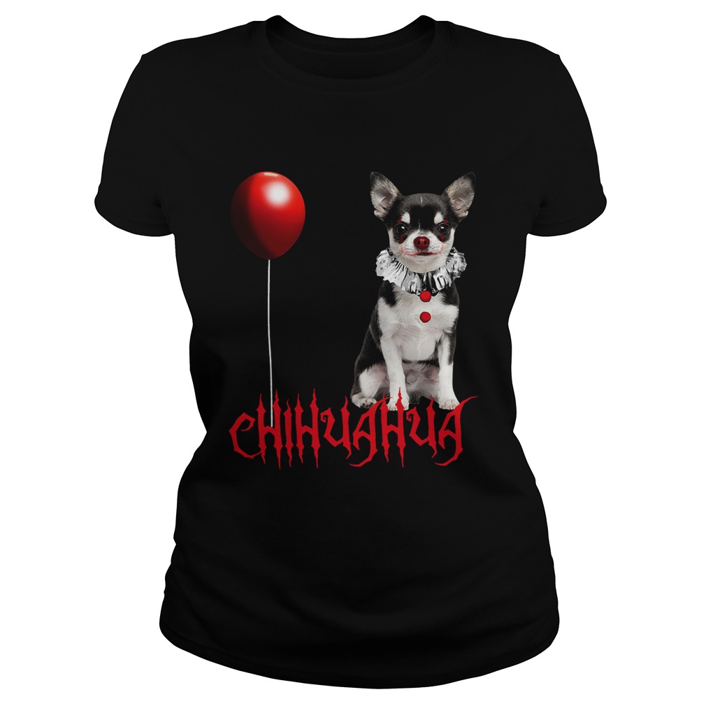 Chihuahua Dog Pennywise Halloween Classic Ladies