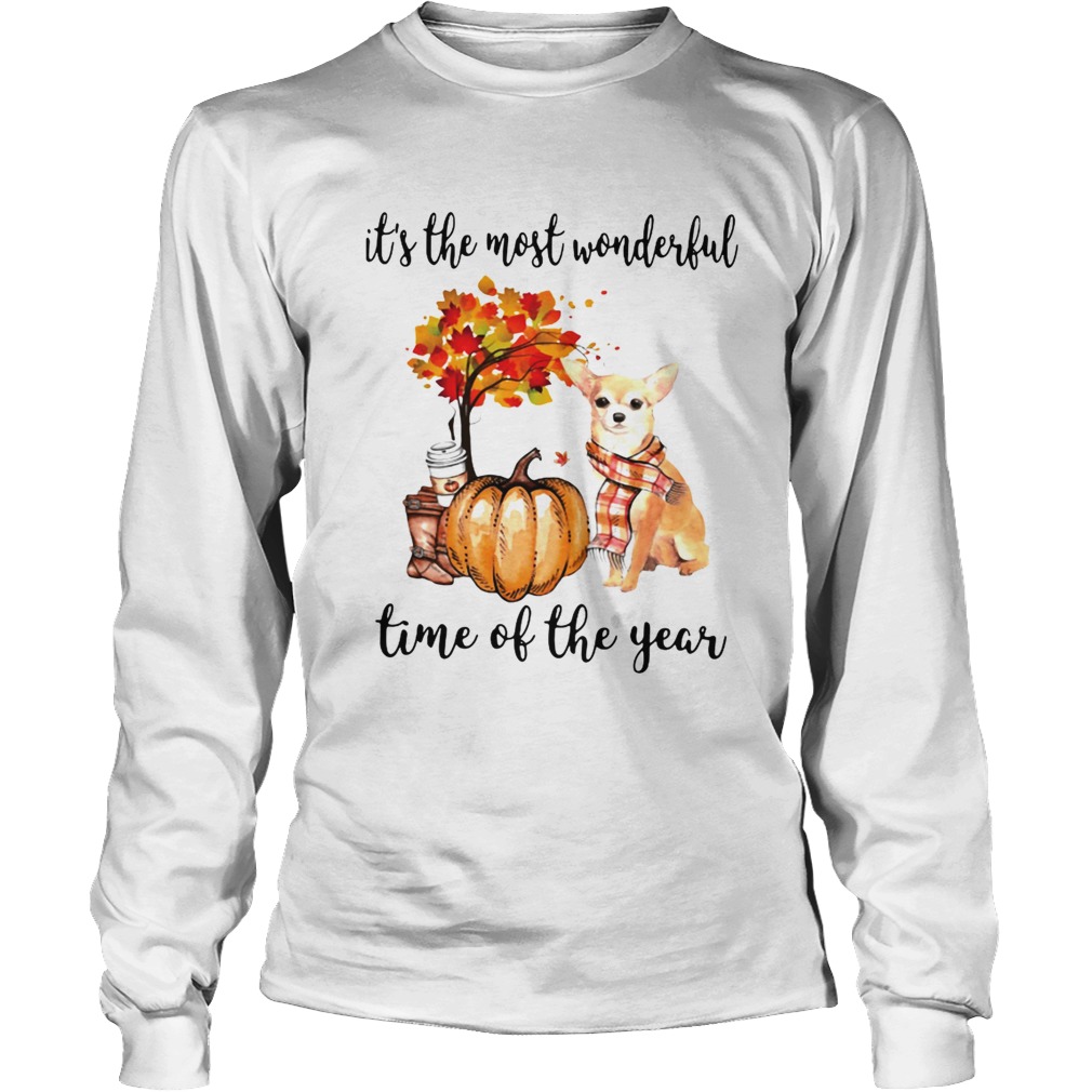 Chihuahua its the most wonderful time of the year LongSleeve