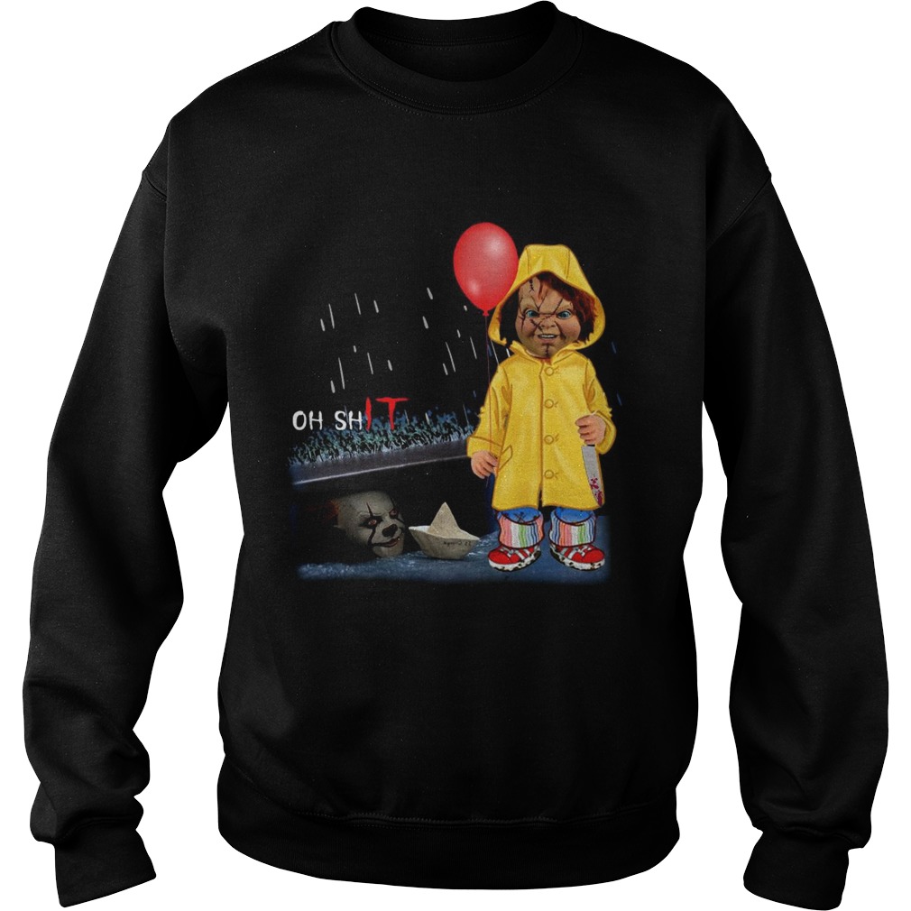 Chucky Georgie Denbrough oh shit IT Sweatshirt